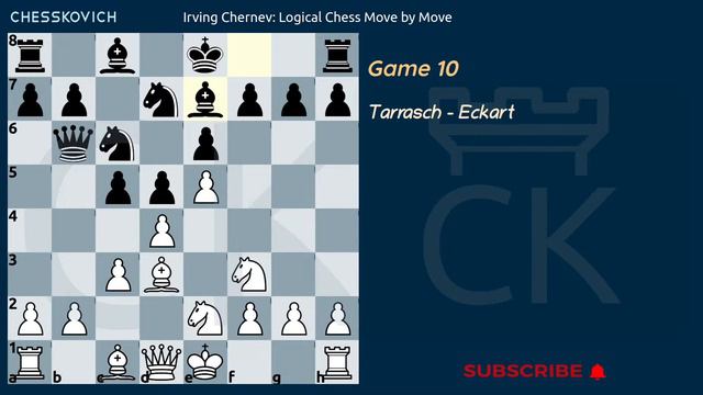 Irving Chernev Logical Chess Move by Move Game 10 смотреть онлайн