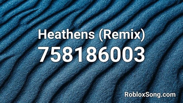 Heathens (Remix) Roblox ID - Roblox Music Code смотреть онлайн