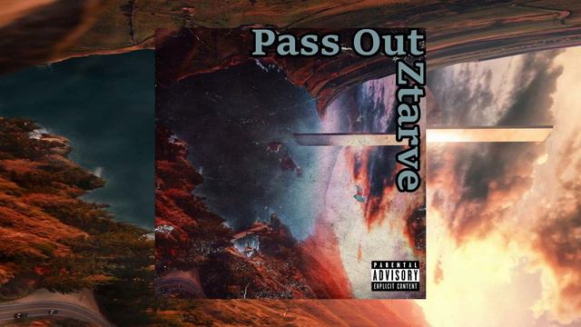 Ztarve - Pass Out смотреть онлайн