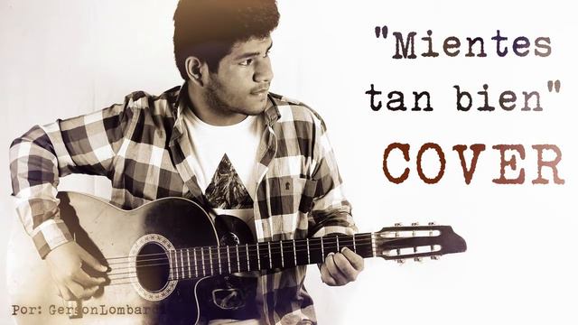 Sin Bandera - Mientes tan bien | Cover Gerson Lombardi смотреть онлайн