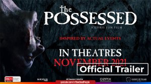 Одержимые, The Possessed - Трейлер (2021) РУС
