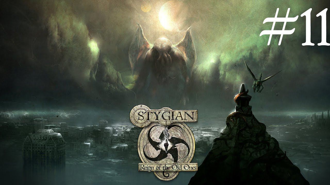 Stygian: Reign of the Old Ones. Ктулху и квартал паломников #11