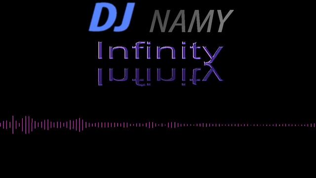 DJ Namy - Infinity смотреть онлайн