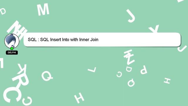 SQL : SQL Insert Into with Inner Join смотреть онлайн