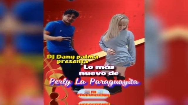 PERLY LA PARAGUAYITA A CAMBIO DE QUE 2023 смотреть онлайн