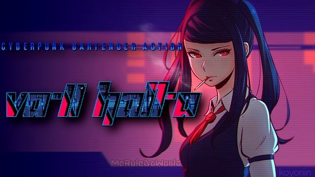 VA-11 HALL-A ost - Every Day is Night [Extended] смотреть онлайн