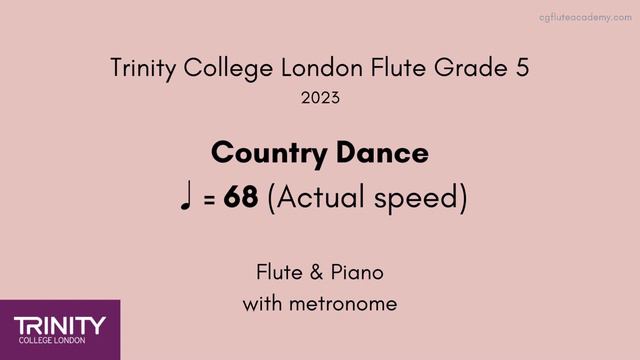 Trinity Flute Grade 5 from 2023, Country Dance ♩.= 68 (Actual Speed) Flute and Piano with metronome смотреть онлайн