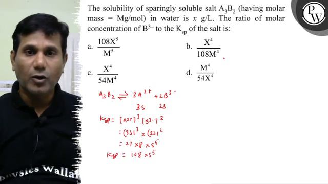 The solubility of sparingly soluble salt A_3 B_2 (having molar mass =Mg / mol) in water is x  g /.. смотреть онлайн