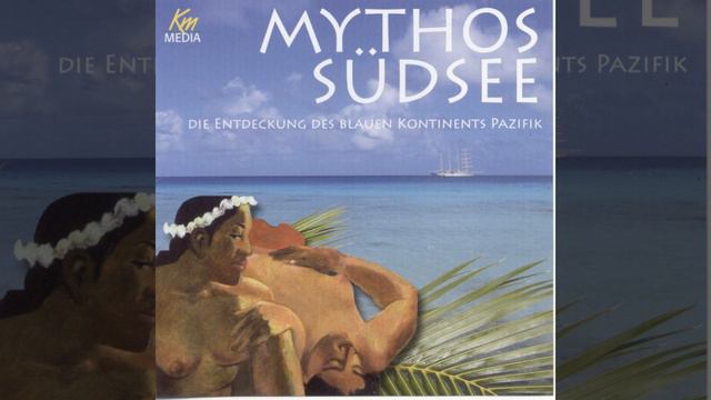 Kapitel 1 - Mythos Südsee смотреть онлайн