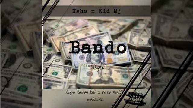 Bando - XSho X Kid Mj