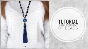 #МК - Сотуар с кисточкой | #Tutorial - Sautoir with tassel