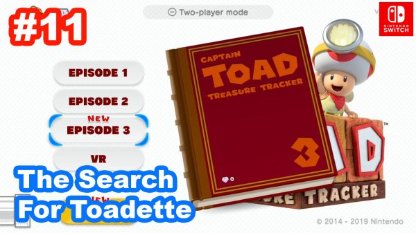 Captain Toad Treasure Tracker #11 Эпизод №3. The Search For Toadette