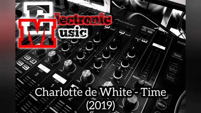 Charlotte De White - Time (2019)