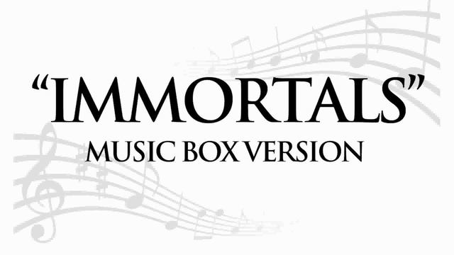 "IMMORTALS" BY FALL OUT BOY - MUSIC BOX TRIBUTE смотреть онлайн