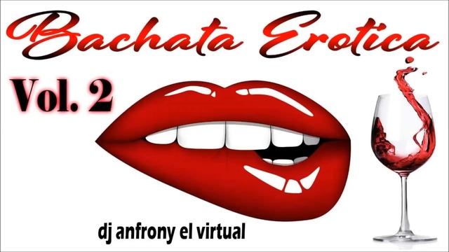 BACHATA mix para bailar pegado Vol.2... Dj Anfrony el virtual смотреть онлайн