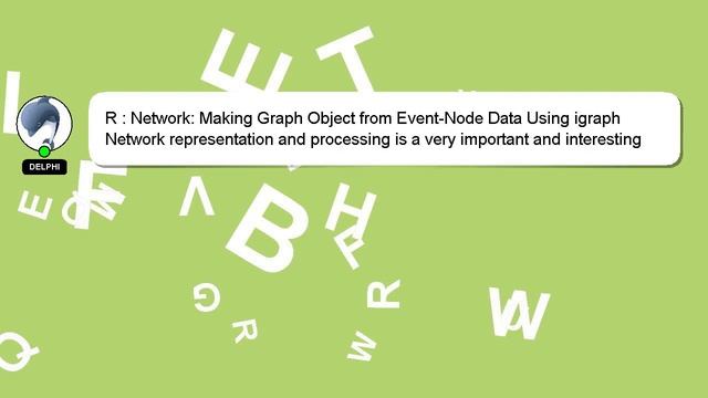R : Network: Making Graph Object from Event-Node Data Using igraph смотреть онлайн