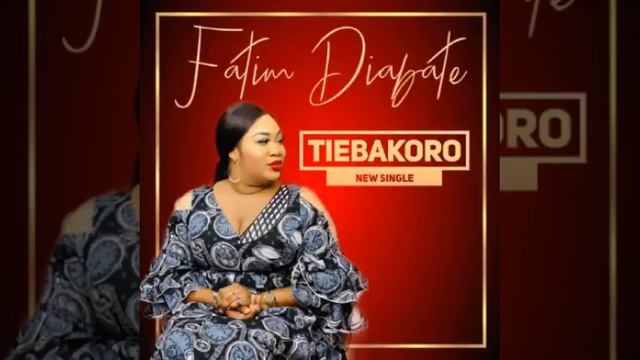 Fatim Diabaté Haute Gamme - Tiebakoro смотреть онлайн