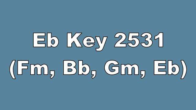 Eb Key 2531 Fm, Bb, Gm, Eb смотреть онлайн