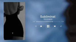Саблиминал - стройная фигура , худоба Subliminal ? получить идеальную фигуру за один клик