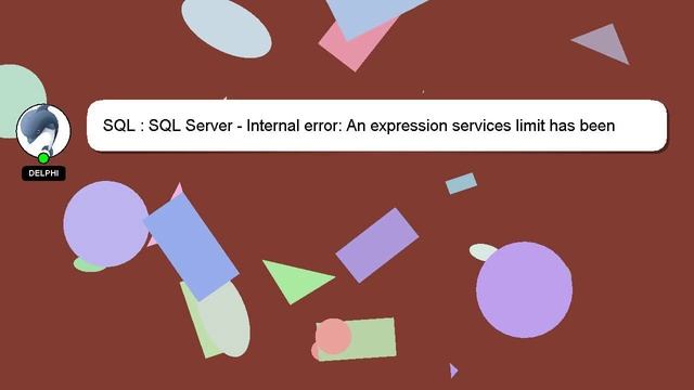 SQL : SQL Server - Internal error: An expression services limit has been reached смотреть онлайн