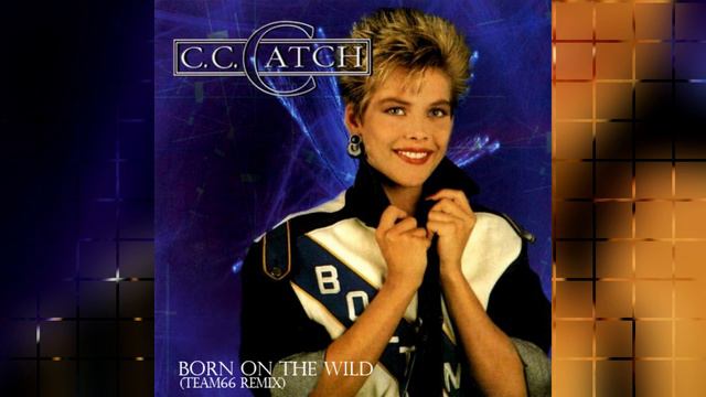 C. C. Catch - Born On The Wild 2022