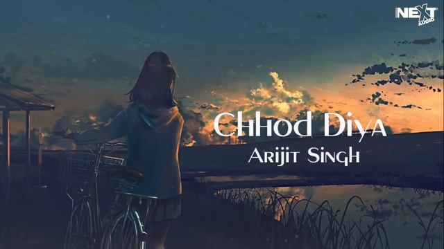 Chhod Diya [Slowed+Reverb]- Arijit Singh | Nextaudio | Textaudio смотреть онлайн