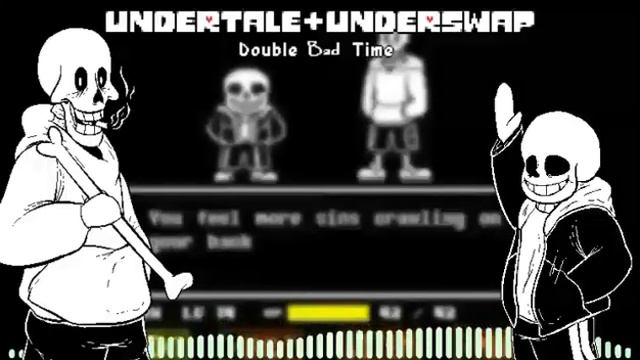 DOUBLE BAD TIME OST | UNDERTALE AND UNDERSWAP - SANS AND PAPYRUS смотреть онлайн