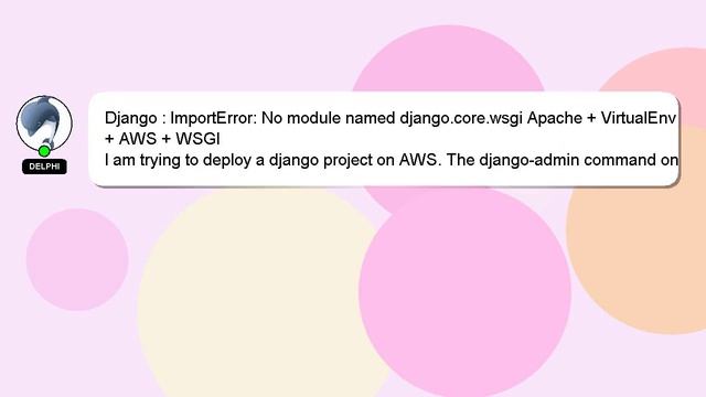 Django : ImportError: No module named django.core.wsgi Apache + VirtualEnv + AWS + WSGI смотреть онлайн