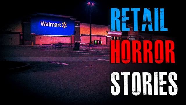 4 TRUE Scary Retail Horror Stories | True Scary Stories смотреть онлайн