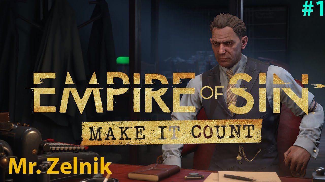 Empire of Sin - Make it Count #1 Начинаем разбираться в новом контенте и играем за нового Босса!!! смотреть онлайн