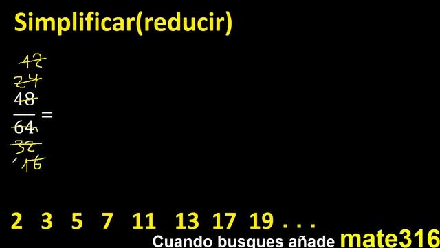 Simplificar 48/64 Simplificado, Reducir Fracciones A Su Minima Expresion Simple Irreducible