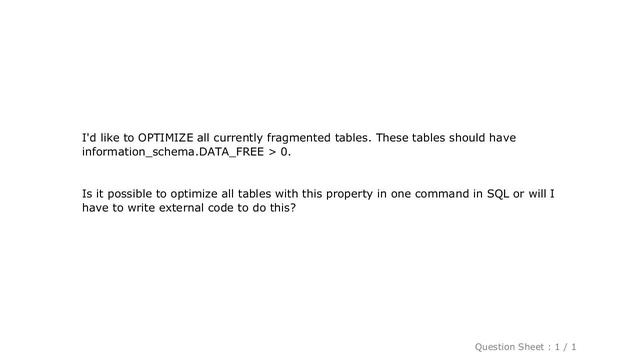 MySQL : Mysql OPTIMIZE TABLE for all fragmented tables смотреть онлайн
