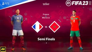 FIFA 23 - France Vs Morocco - FIFA World Cup 2022 Qatar - Semi final Match - PS5™ [4K60]