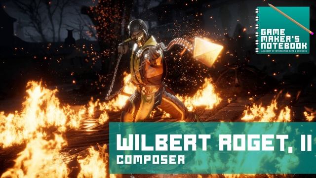 Mortal Kombat 11 Composer Wilbert Roget, II | The AIAS Game Maker's Notebook смотреть онлайн