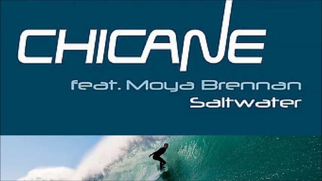 Chicane Ft. Moya Brennan - Saltwater