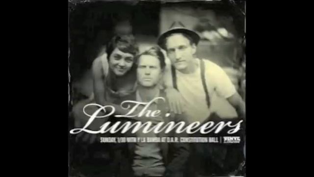 Stubborn Love The Lumineers lyrics смотреть онлайн