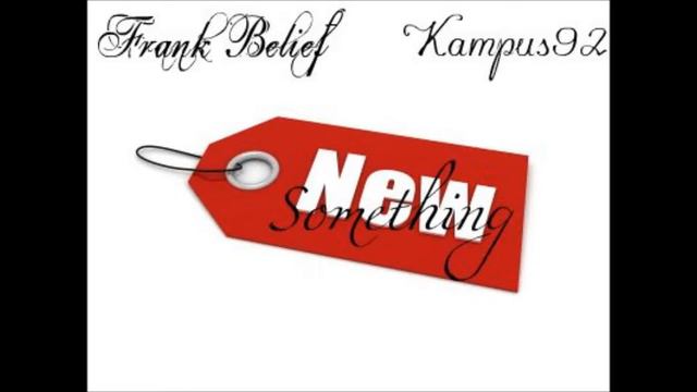 Somethin' New (Frank Belief and Kampus92)- Prod. by Yuan-chan смотреть онлайн