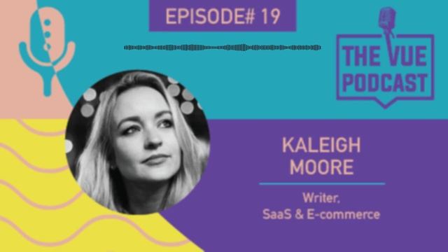 The Vue Podcast: Leaders in Retail | Kaleigh Moore смотреть онлайн