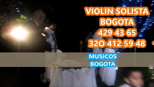 VIOLINISTAS en BOGOTÀ MARCHA NUPCIAL MENDELSON WAGNER SAXOFONISTA EVENTOS SERENATA TRIO смотреть онлайн