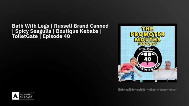 Bath With Legs | Russell Brand Canned | Spicy Seagulls | Boutique Kebabs | ToiletGate | Episode 40 смотреть онлайн