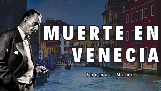 HIPOCRESÍA y la DECADENCIA: Muerte en Venecia de Thomas Mann│Capítulo 3 Parte 2│Video 4 de la Serie смотреть онлайн