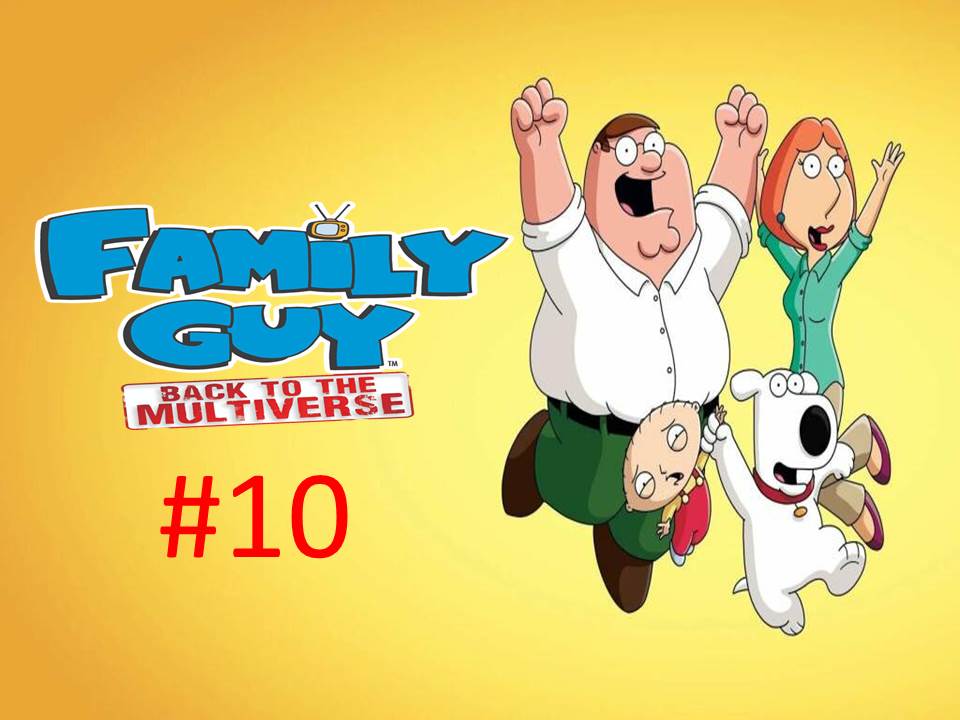 Прохождение игры Family Guy - Back to the Multiverse часть #10 Финал. смотреть онлайн