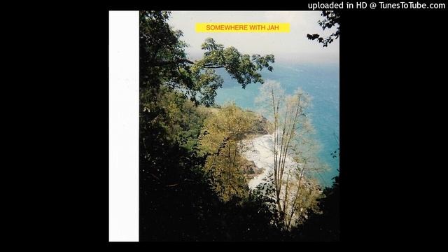 SOMEWHERE WITH JAH 9 смотреть онлайн