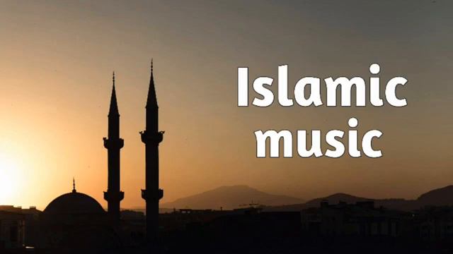 Islamic Music With No Copyright #islamicmusic #islamicvideo #islamic #islam