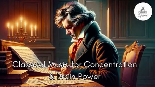 Beethoven Masterpieces | Classical Music for Concentration & Brain Power
