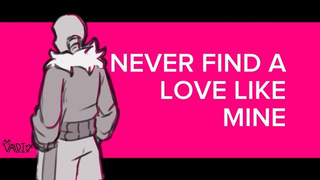♡ LOVE LIKE MINE ♡ - Ft. Killer Sans смотреть онлайн
