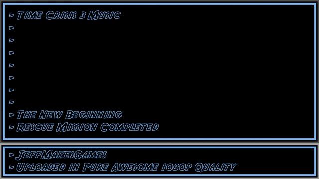 Time Crisis 3 Music - The New Beginning - Rescue Mission Completed [1080p HD] смотреть онлайн