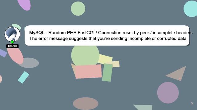 MySQL : Random PHP FastCGI / Connection reset by peer / incomplete headers смотреть онлайн