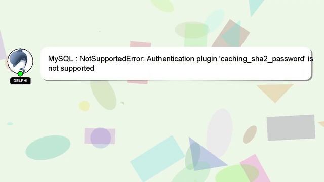 MySQL : NotSupportedError: Authentication plugin 'caching_sha2_password' is not supported смотреть онлайн