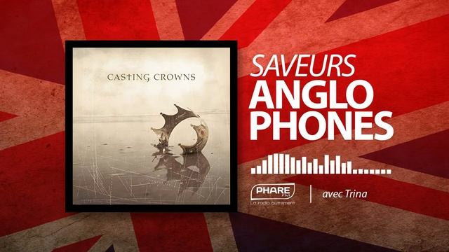 Saveurs Anglophones 108 - Who Am I - Casting Crowns смотреть онлайн